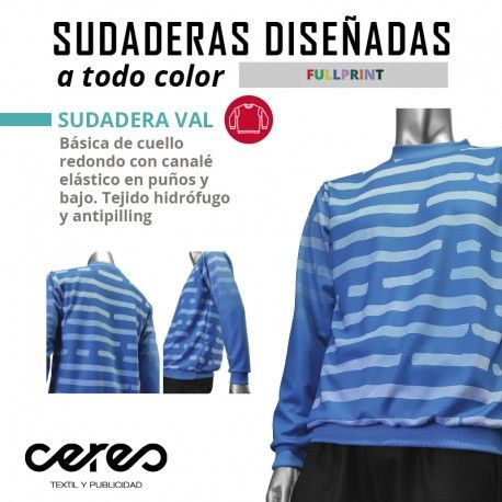SUDADERA VAL FULL PRINT MANGA LARGA CERES TEXTIL Y PUBLICIDAD