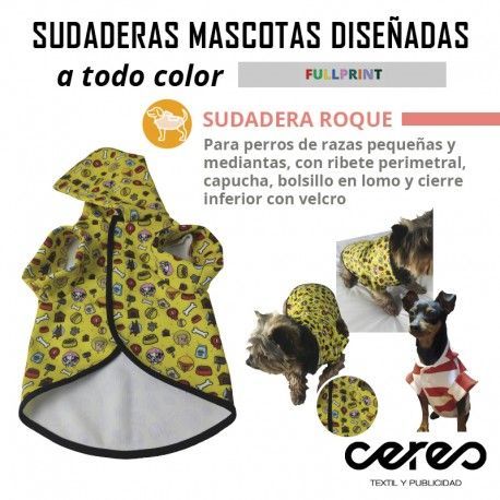 SUDADERA MASCOTA ROQUE  FULL PRINT CERES TEXTIL Y PUBLICIDAD