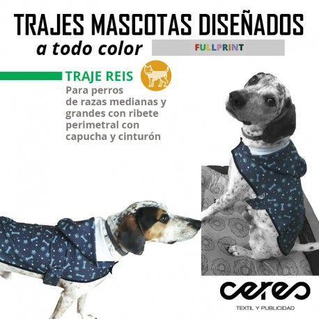 TRAJE MASCOTAS REIS FULL PRINT CERES TEXTIL Y PUBLICIDAD